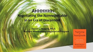PON Live! Ahhhhh!: Negotiating the Nonnegotiatable in an Era of Discontent@PON HLS