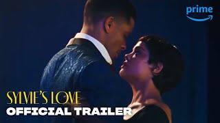 Sylvie’s Love - Official Trailer | Prime Video