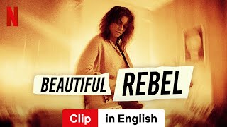 Beautiful Rebel (Clip) | Trailer in English | Netflix