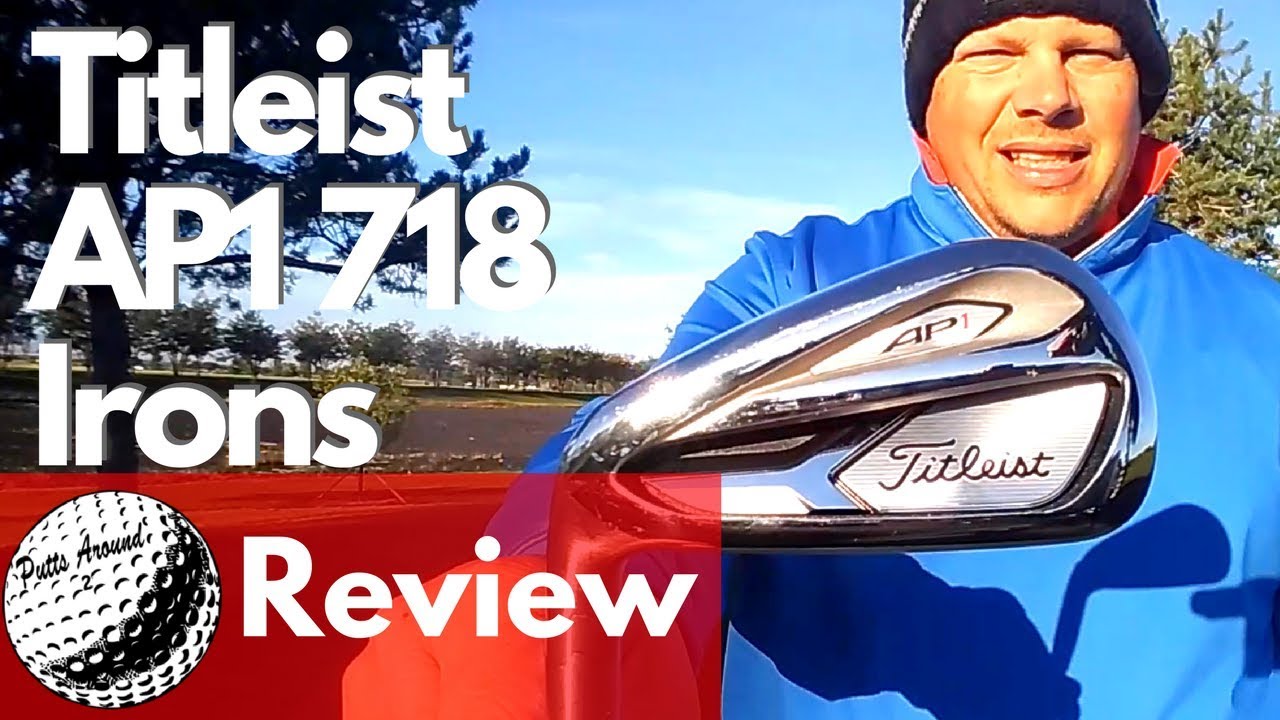 Titleist Ap1 718 Irons Review Youtube