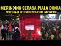 MERINDING NANGIS GUE LIAT INI SERASA PIALA DUNIA SELEBRASI SE INDONESIA