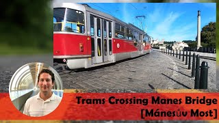 Trams Crossing Manes Bridge [Mánesův Most] | Prague, Czech Republic