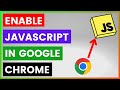 How To Enable Javascript In Google Chrome? [in 2025]