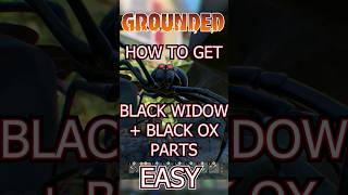 Easy Bug Parts in Grounded - Black Widow + Black Ox Beetle @FinchGGs