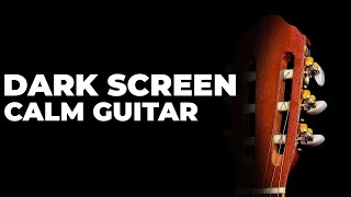 Relaxing Acoustic Guitar Instrumental Music【 Black Screen 10 hours 】Sleep Songs / Dark Screen Video