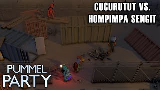 Cucurutut VS. Hompimpa Lagi! - Pummel Party Indonesia