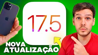NOVA ATUALIZAÇÃO iOS 17.5 - QUAIS SÃO AS NOVIDADES para o IPHONE