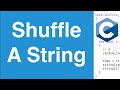 Shuffle A String | C Programming Example