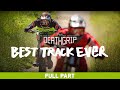 DEATHGRIP: Best Track Ever | Brendan Fairclough, Brandon Semenuk, Josh Bryceland | Full Part [4K]