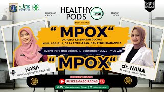 Apa Itu MPOX ??? - HEALTHYPODS 003