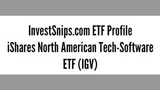 iShares North American Tech Software ETF  Profile IGV