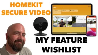 Nest Cams Vs Apple HomeKit Secure Video: My Feature Wishlist