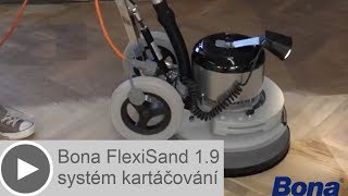 Bona FlexiSand 1.9 - NEB systém kartáčování