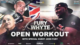 TYSON FURY v DILLIAN WHYTE | OPEN WORKOUT LIVE WITH SPECIAL GUEST JOHN FURY