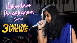 Unkoodave Porakkanum Cover Song | Sid Sriram | Namma Veetu Pillai Songs | Sivaangi | Cover Songs