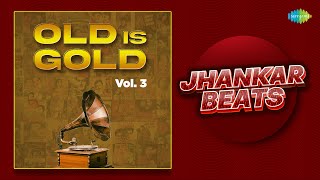 Old Is Gold Vol 3 - Jhankar Beats | Duniya Mein Nahin Koi Yaar | Ab Raat Guzarne Wali Hai