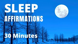 Positive Affirmations While You Sleep | Reprogram Your Mind at Bedtime, 30 Minutes
