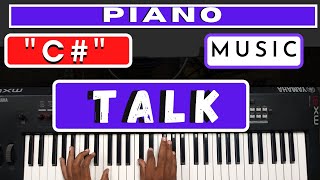 Talk Music on Piano in C Sharp