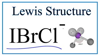 Lewis Dot Structure For Ibrcl And Molecular Geometry Bond Angles