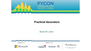 Reuven M. Lerner - Practical decorators - PyCon 2019