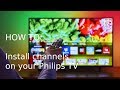 How to install channels on your Philips Saphi Smart TV [2018 - 2022]