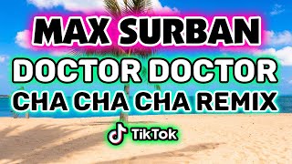DOCTOR DOCTOR MAX SURBAN CHA CHA CHA DJ SNIPER REMIX