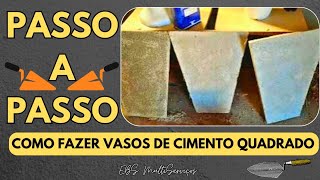 ✅️COMO FAZER VASO DE CIMENTO GRANDE E  QUADRADO – PASSO A PASSO COMPLETO!  #plantas #DICAS
