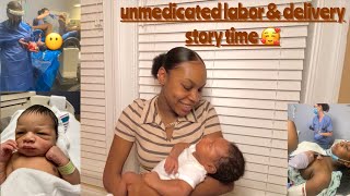 LABOR \u0026 DELIVERY STORYTIME!! natural, unmedicated birth w/ pictures + videos❣️