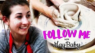 MAYBABY'S POTTERY FAIL - FOLLOW ME EP 6