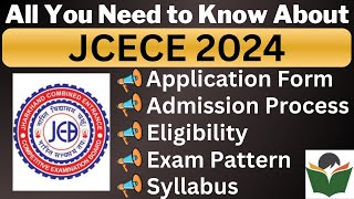 JCECE 2024 Complete Details, Application Form, Dates, Eligibility, Syllabus, Pattern, Admit Card