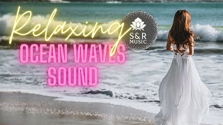 Most Relaxing Waves - Ocean Sounds to Sleep, Study and Chill