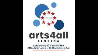 Arts4All Florida - ADA 30th Anniversary