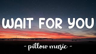 Wait For You - Elliott Yamin (Lyrics) 🎵