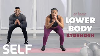 30-Minute Lower-Body Strength Workout with Warm Up - No Equipment at Home | SELF