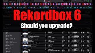 Should you upgrade to RekordBox 6?