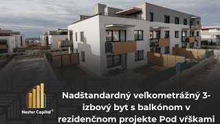 Nadštandardný veľkometrážný 3-izbový byt s balkónom v rezidenčnom projekte Pod vŕškami