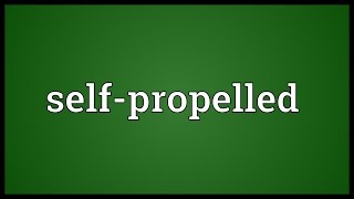 Self-propelled Meaning