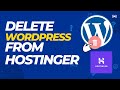How to delete Wordpress website from Hostinger 2022?