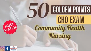 CHO Exam preparation 50 Golden points | Community Health Nursing 2020 | NHM  BFUHS Punjab HP MP