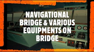 Bridge Equipment's onboard Merchant Ships