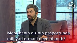 Mehribanın qızının pasportunda milliyəti erməni qeyd olunub? (BizimləSən)