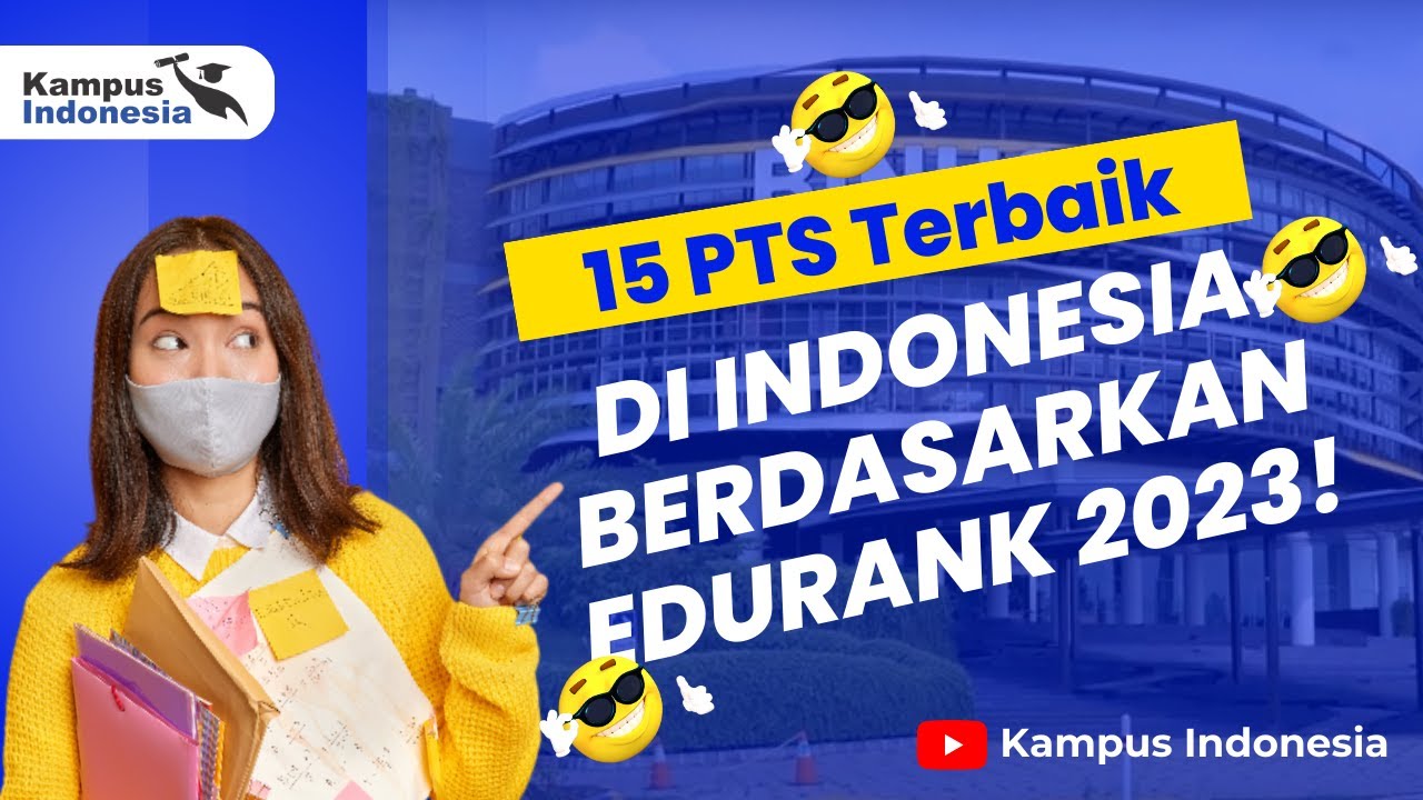 Ini Dia PTS Terbaik 2023, Nggak Kalah Dari PTN Di Indonesia! - YouTube