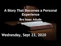 A Story That Becomes a Personal Experience - Bro Isaac Adude