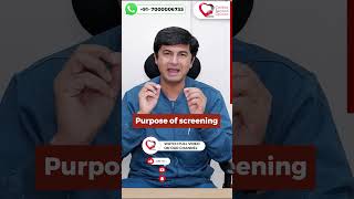 What is the Purpose of Screening?