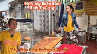 Tây Thy Lên Tiếng Xin Lỗi,Dĩ Hoà Vi Quý Với Hàng Xóm Hy Vọng Mọi Chuyện Kết Thúc Để Buôn Bán