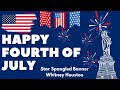 Happy Independence Day | Fourth of July | Star Spangled Banner