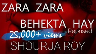 Zara Zara Behekta Hay(Unplugged) | Latest 2020 Version | Shourja Roy | RHTDM