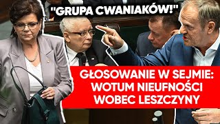 Tusk oburzony. Sejm zagłosował. Wotum nieufności wobec Leszczyny. 