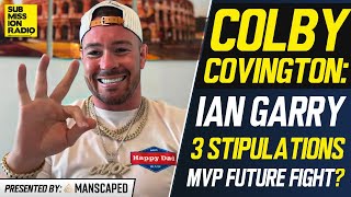 Colby Covington on Ian Garry 3 Stipulations, Reveals Private DMs, Roasts MVP, Masvidal/Diaz Boxing