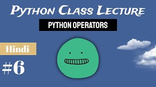 PCL-06 : Python Operators | in Hindi